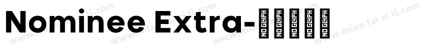 Nominee Extra字体转换